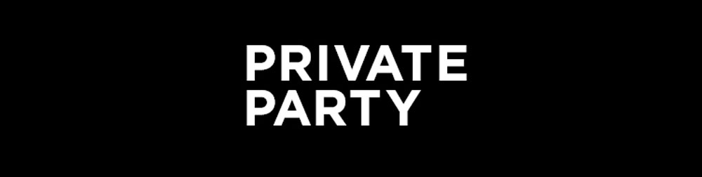 PRIVATE PARTY