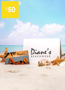 BEACH SPECIALS Diane's Beachwear Gift Card $50